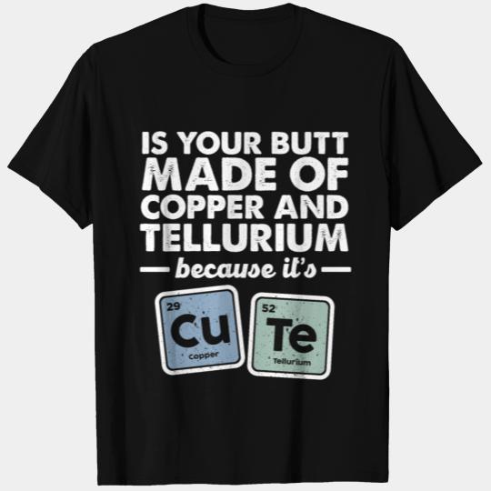 CuTe Copper Tellurium Chemistry Periodic Elements T Shirts