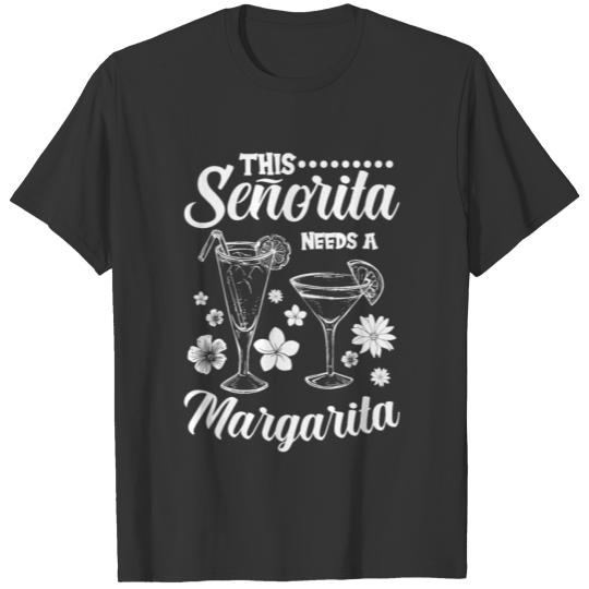 This Senorita needs a Margarita T-shirt