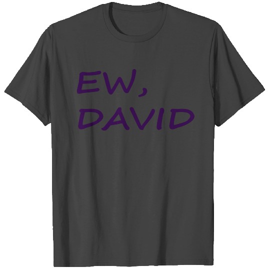 EW DAVID T Shirts