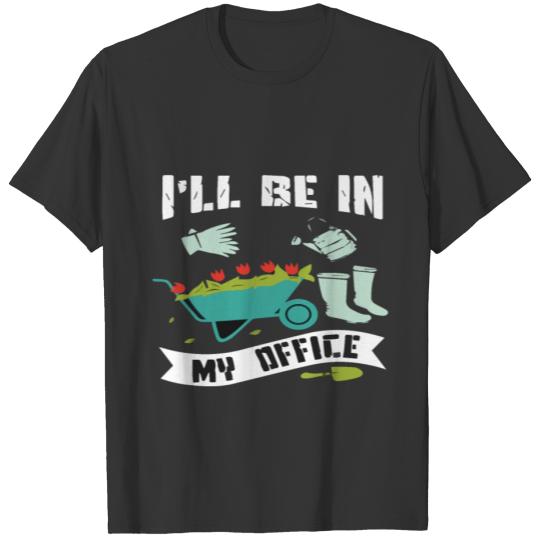 i'll be in my dffice T-shirt