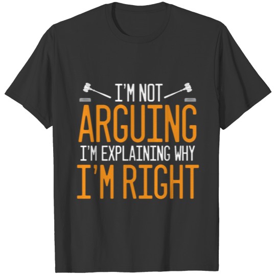 Lawyer Funny Advocate Attorney Law Right Court T Shirts