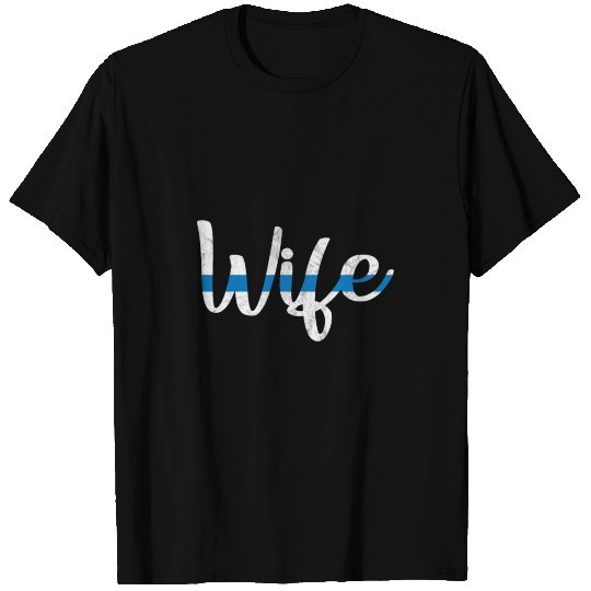 Police Wife Thin Blue Line T Shirts
