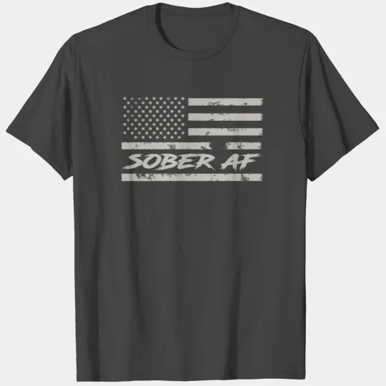Sober AF American Flag Sobriety T Shirts