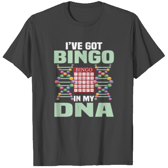 Bingo Player in my DNA Funny T Shirts