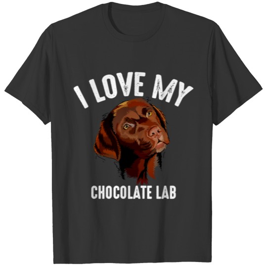 Cool I Love My Chocolate Lab Funny Brown Labrador T-shirt