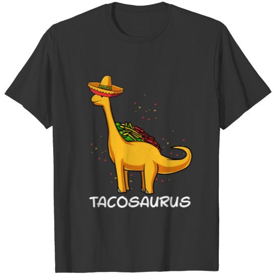 TacoSaurus Dinsosaur Taco Gift for Cinco De Mayo T-shirt