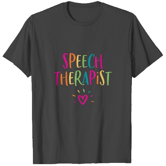 Speech Therapist Appreciation Gift Pediatric Slp T T Shirts