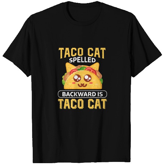 Tacocat Spelled Backward Is Tacocat Cat And Taco T Shirts