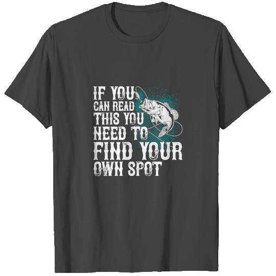 Find your own Spot Fisher Fishermen Fishing Gift T Shirts