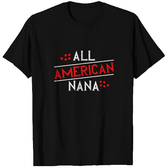 ALL american nana T Shirts