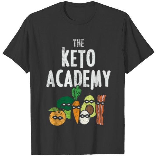 Funny Cool Ketogenic Diet Fans Quote Sayings Gifts T-shirt