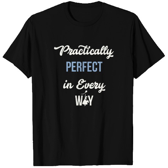 Mary Poppins Perfect T Shirts