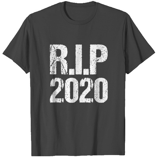 Happy New Year NYE Party Funny RIP 2020 2021 T Shirts