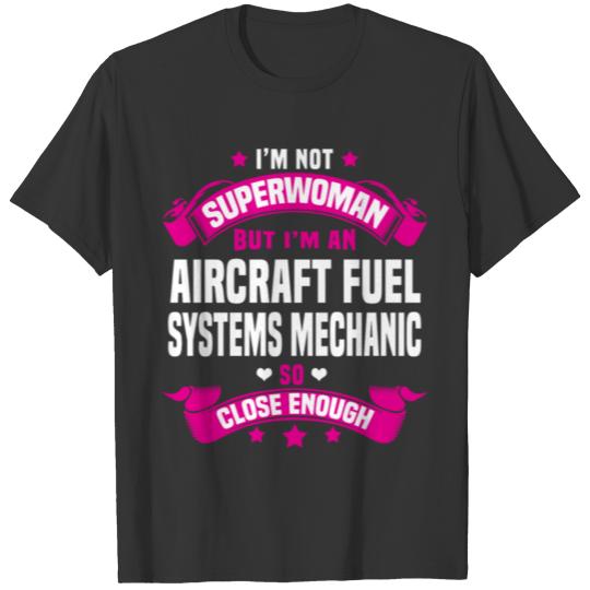 Aircraft Fuel Systems Mechanic T-shirt