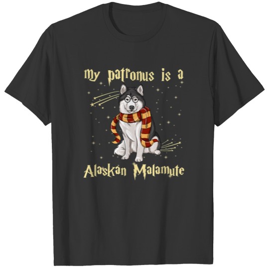 My Patronus Is A alaskan malamute T Shirt T-shirt