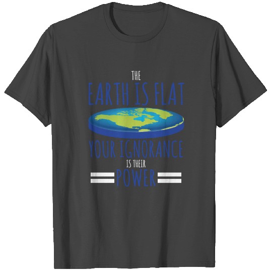Earth Is Flat Design Conspiracy Theories Flat Eart T Shirts