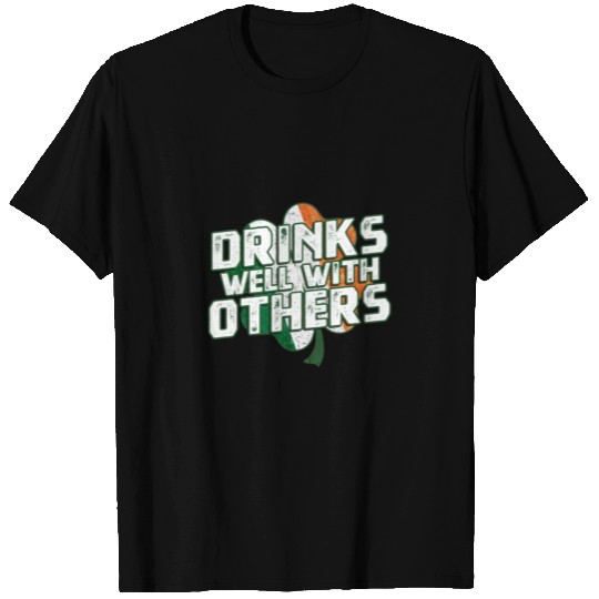 Drinks Well With Others Funny St Patrick'S Drinkin T Shirts