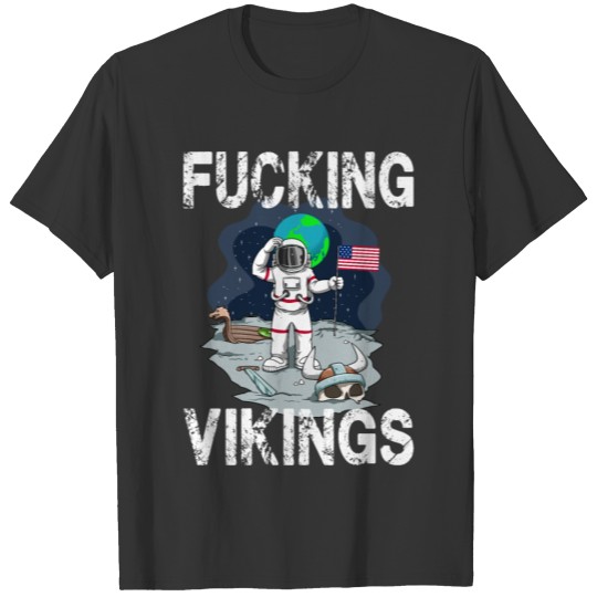 Funny astronauts viking explorer T-shirt