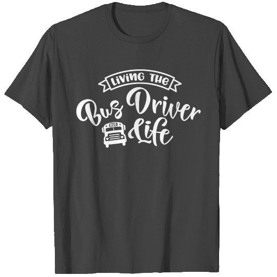 Schoolbus driver, school bus driver T Shirts
