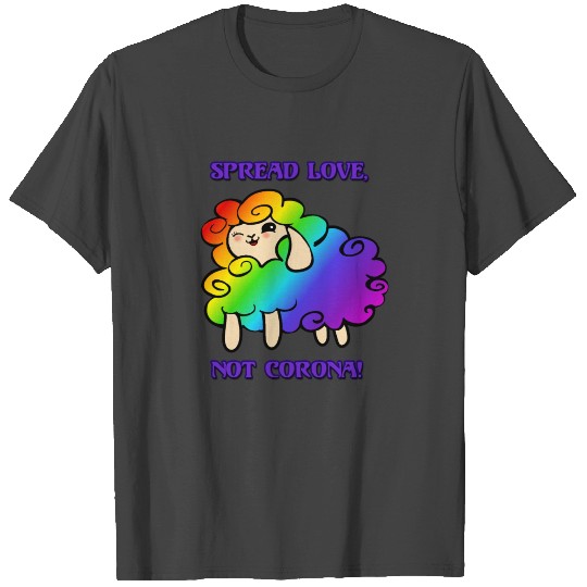 Cute Rainbow Sheep | Spread Love,not Corona T Shirts