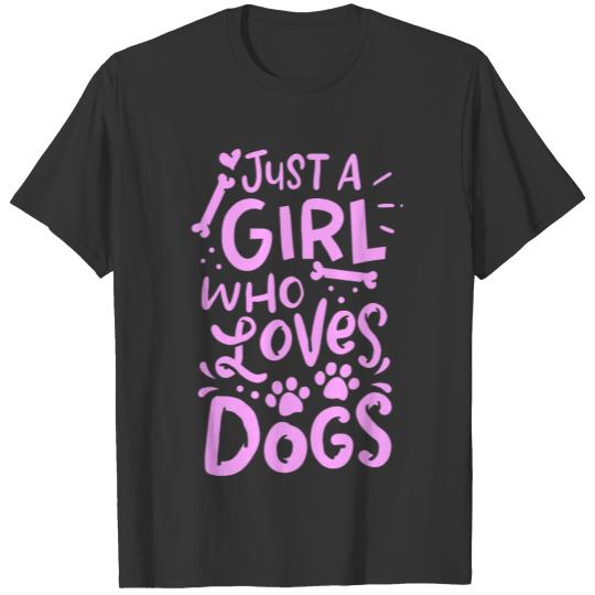 Just A Girl Who Loves Dogs Funny Gift Dog School T-shirt