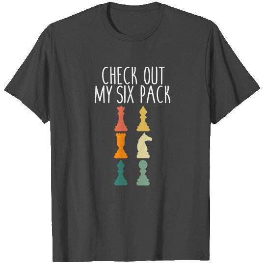 Check Out My Six Pack Chess Club Chess Player T Shirts