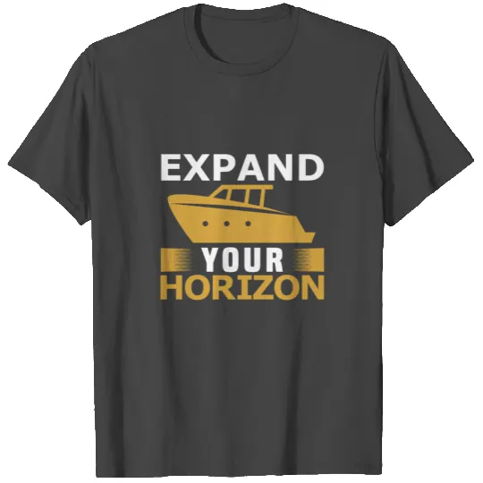 Expand your horizon T Shirts
