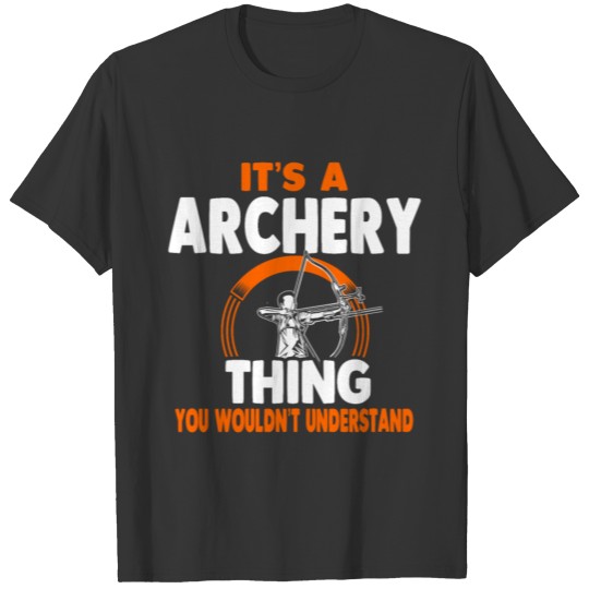 Archer Archery Bow Hunting Schooting Sports Gift T-shirt