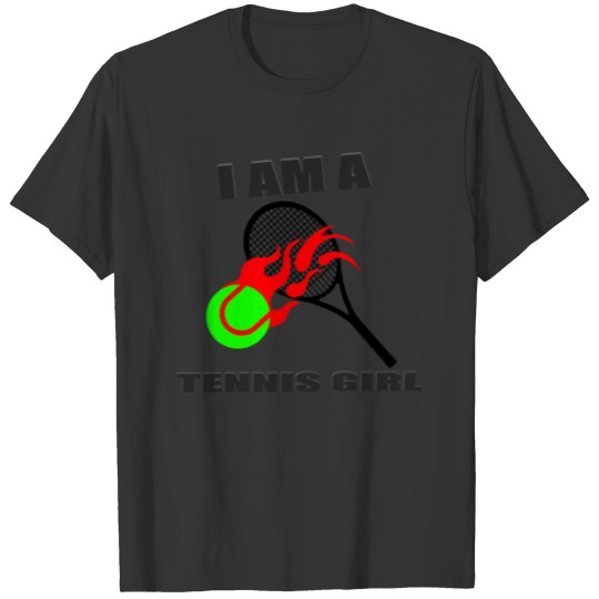 Women's "I Am A Tennis Girl" Clothing T-shirt