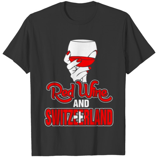 Red Wine And Switzerlalnd Tshirt T-shirt
