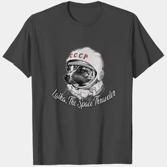 Laika The Space Traveler T Shirts
