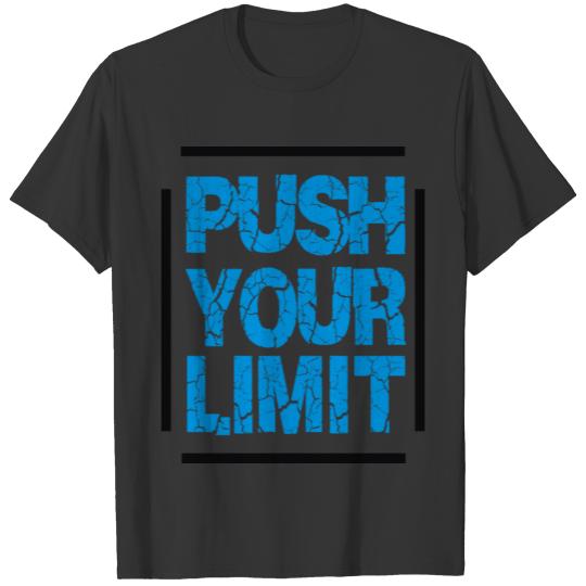 Push Your Limit Restriction Restricted T Shirts