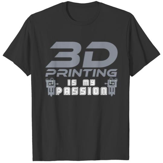 3D Printing Passion | 3D Print Printer Saying PLA T Shirts