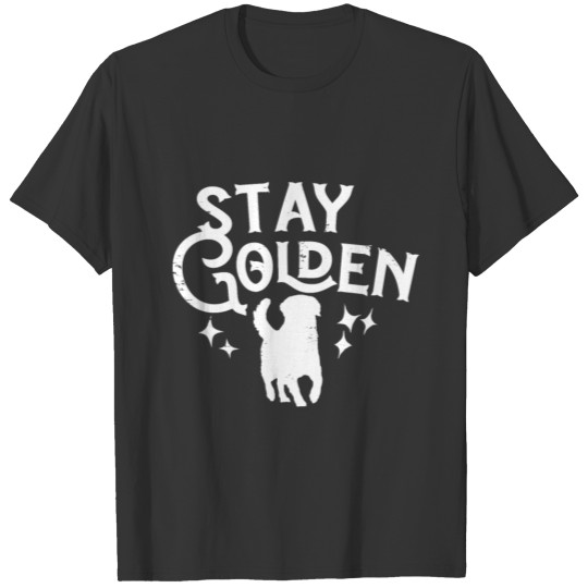 Stay Golden Golden Retriever Dog Mom Golden Mama T-shirt
