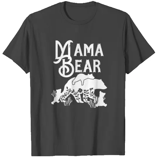 Mama Bear Mom Bear 3 cubs Momma Bear Momlife T Shirts