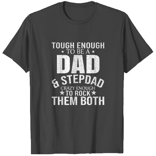 Step Dad And Dad Fathers Day Funny DAD Gift T Shi T Shirts