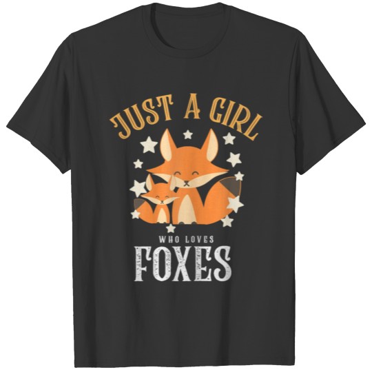 Cute Just a Girl Who Loves Foxes Design For Fox T-shirt