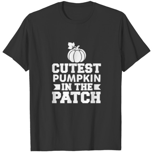 cutest pumpkin in the patch T-shirt