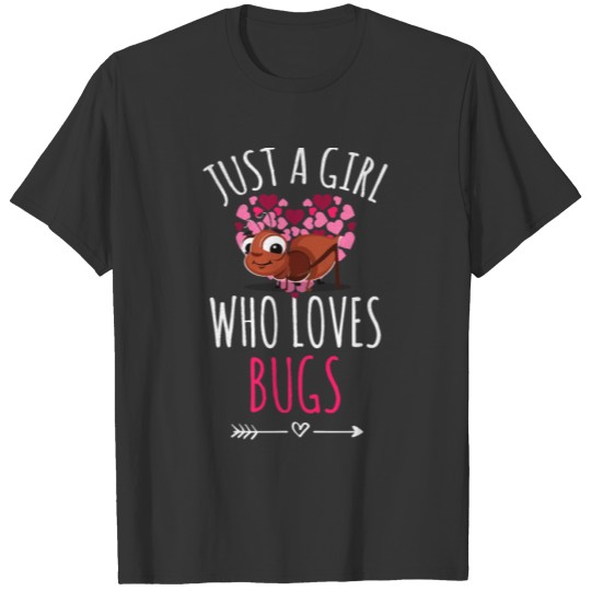 Just A Girl Who Loves Bugs | Insect Collector Bugs T Shirts