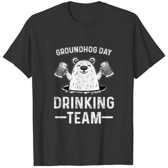 Happy Groundhog Day Drinking Team Shadow Animal T Shirts