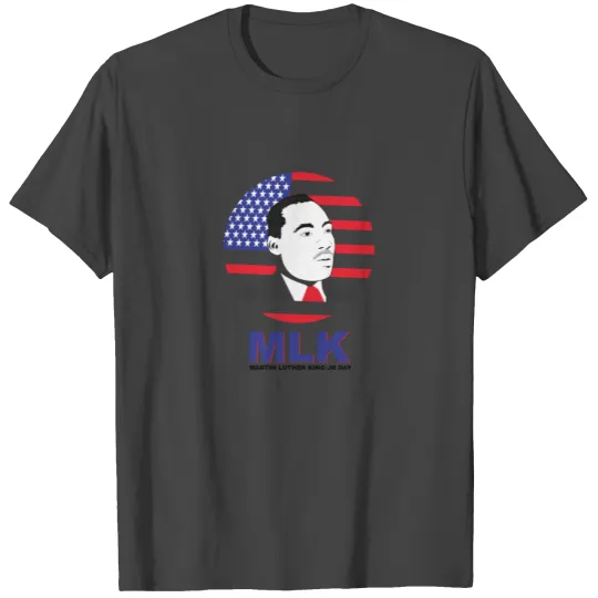 Martin Luther King Jr MLK T Shirts