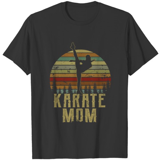 Cool Karate Mom Japanese Martial Art For Mothers's T Shirts