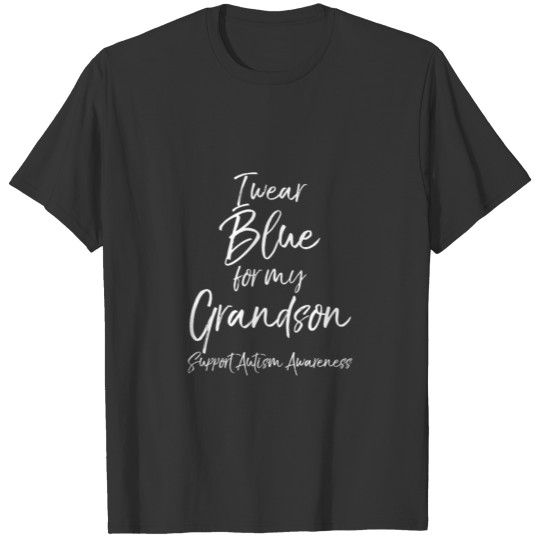Support Autism Awareness Grandma I Wear Blue For M T-shirt