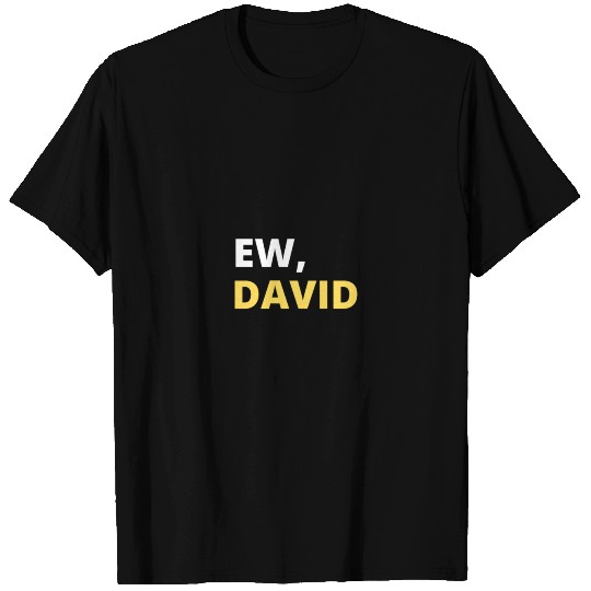 Yellow Ew David T Shirts