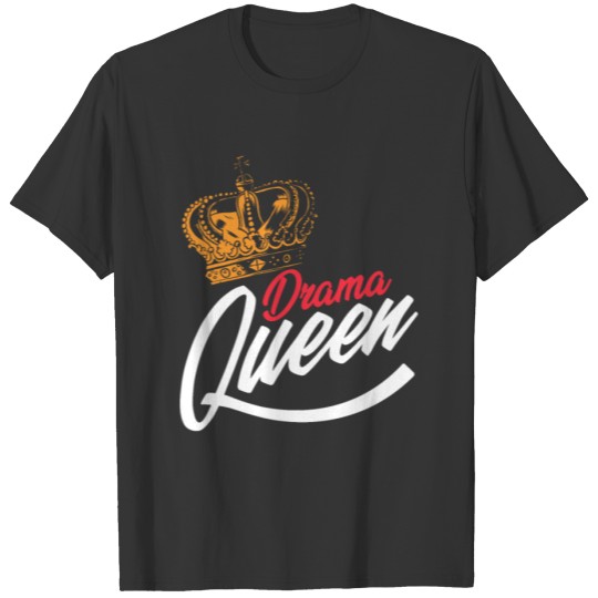 Drama Queens Movie Theatre Acting Broadway Fan Vin T-shirt