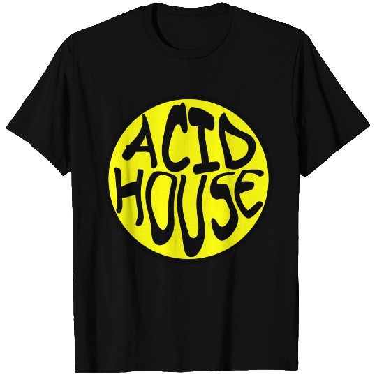 Acid House T Shirts