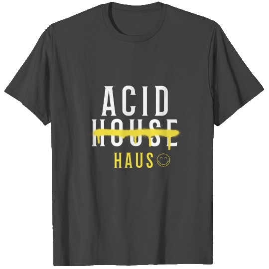 Acid House T Shirts