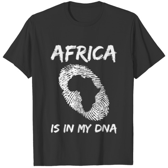 Africa Map Dna Fingerprint Quote African Gift T-shirt
