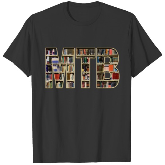 Easily Distracted By MTB And Books Mtb Downhill T-shirt