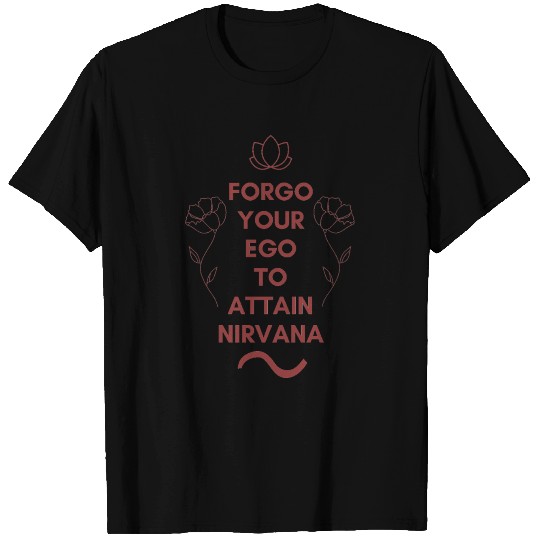 Attain Nirvana T Shirts
